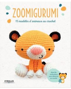 Livre Zoomigurumi : 15 modèles d'animaux en crochet    