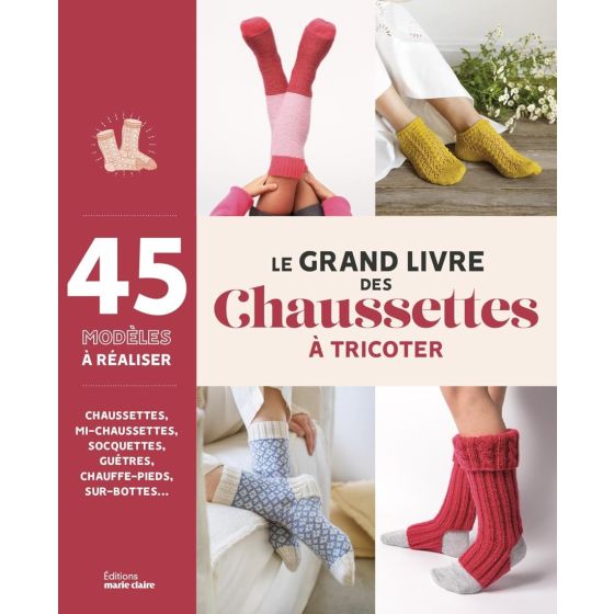 Le grand livre des chaussettes à tricoter