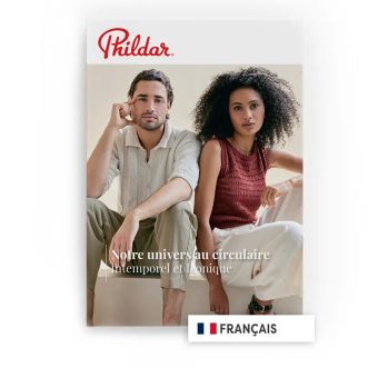 Catalogue Phildar N° 258  Notre Univers Circulaire - Collection Printemps/Été – Mode Intemporelle et Iconique