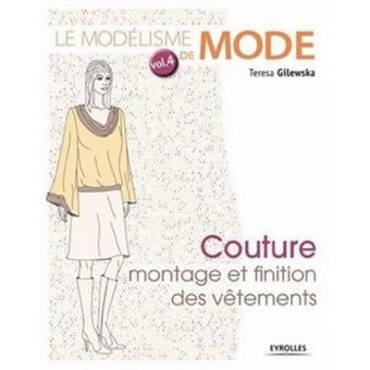 Livre Le modélisme de mode vol 4 -couture montage et finition des vêtements