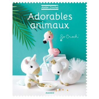 Livre Adorables animaux atelier crochet