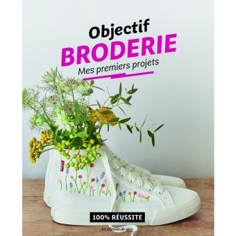 Livre objectif broderie mes premiers projets