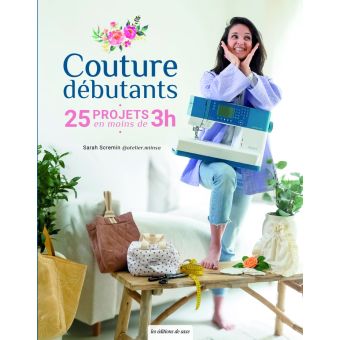 Livre Couture débutants 25 projets en moins de 3h