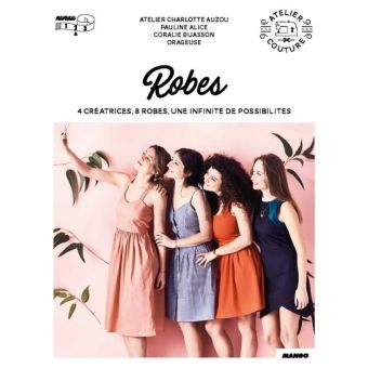 Livre Robes - 4 créatrices 8 robes une infinite de possibilités