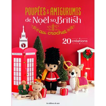 Livre Poupées et amigurumis de Noël so british au crochet