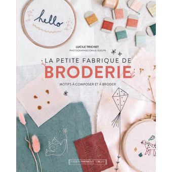 Livre La petite fabrique de broderie - motifs à composer et à broder