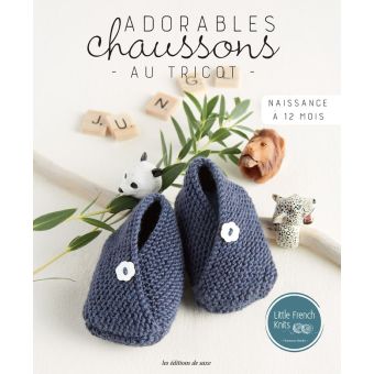 Adorables chaussons au tricot - Les éditions de saxe