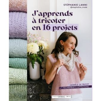 Livre J'apprends a tricoter en 16 projets