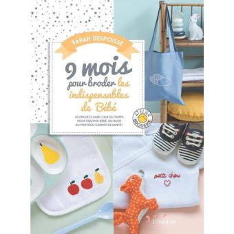 Livre 9 mois pour broder les indispensables de bébé